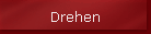 Drehen